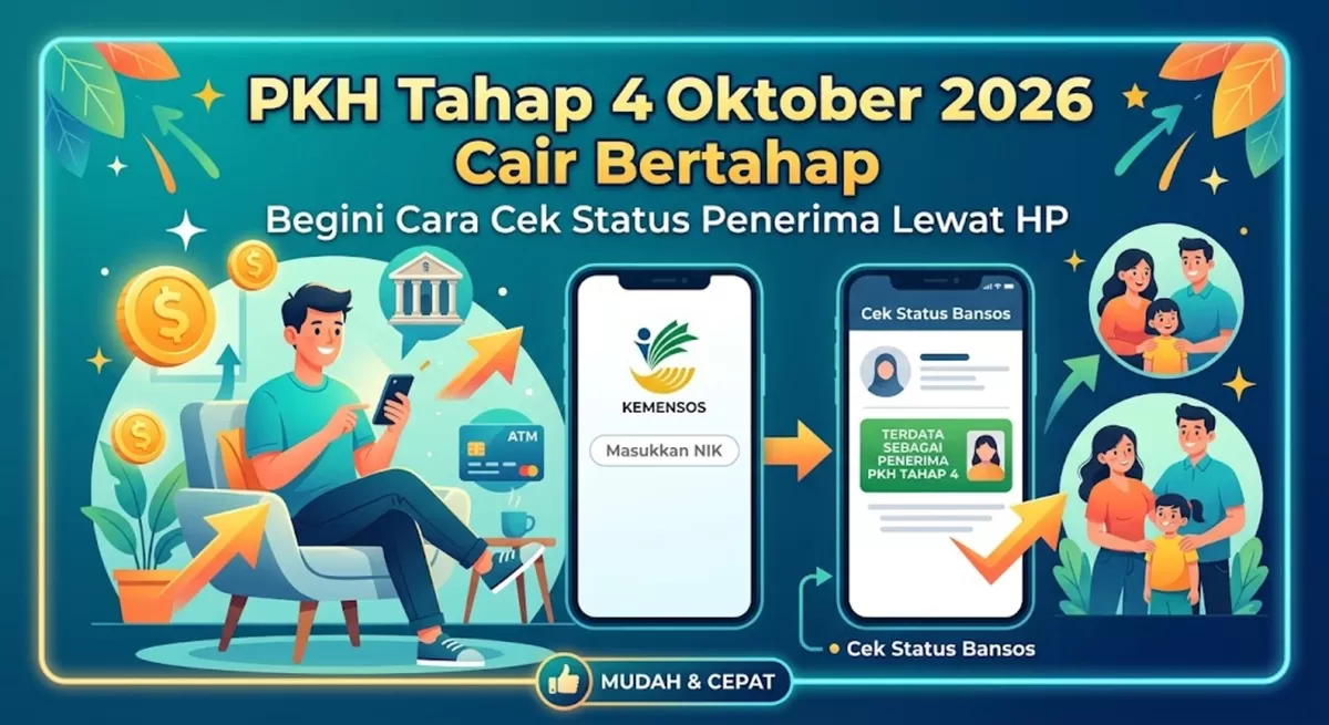 PKH Tahap 4 Oktober 2026 Cair Bertahap, Begini Cara Cek Status Penerima Lewat HP (Foto: Ide Nusantara.com)