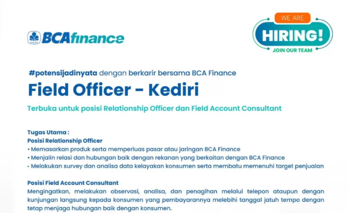 BCA Finance membuka kesempatan kerja untuk posisi Relationship Officer dan Field Account Consultant dengan penempatan di wilayah Kediri.