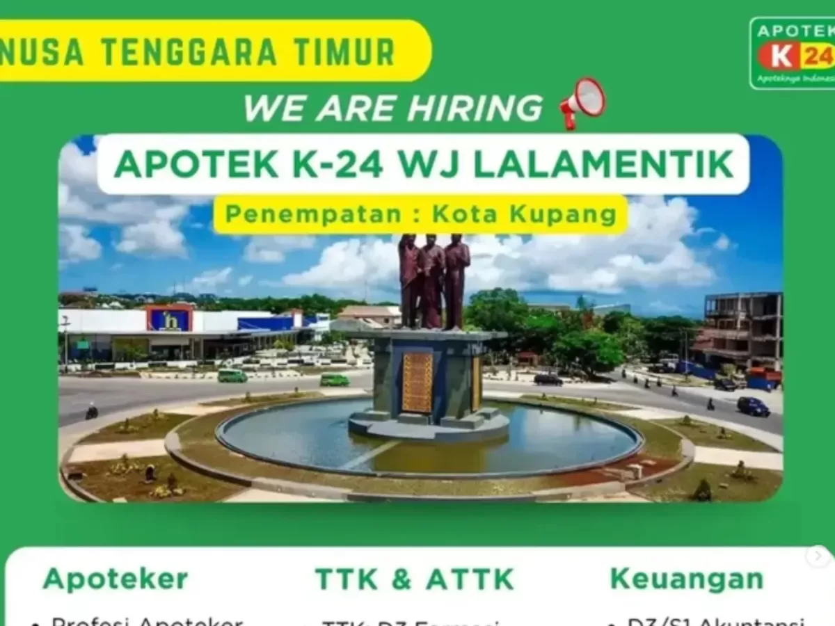  Kabar Baik Pencari Kerja! Apotek K-24 WJ Lalamentik Kupang Buka 3 Posisi