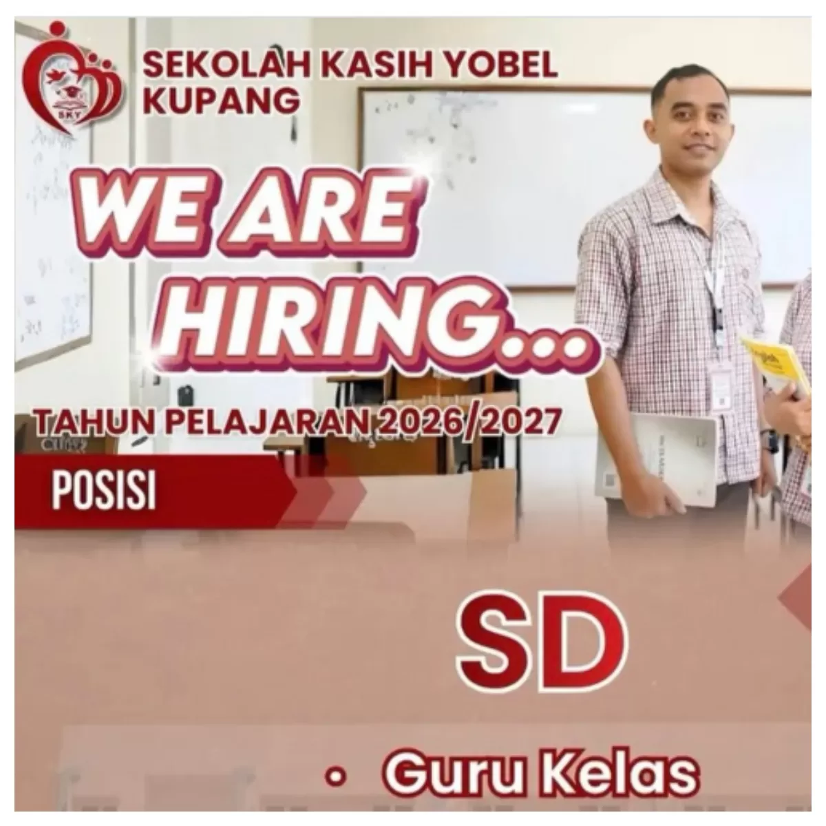 Sekolah Kasih Yobel Kupang Buka Loker Guru SD, Cek Kualifikasi dan Cara Melamarnya.