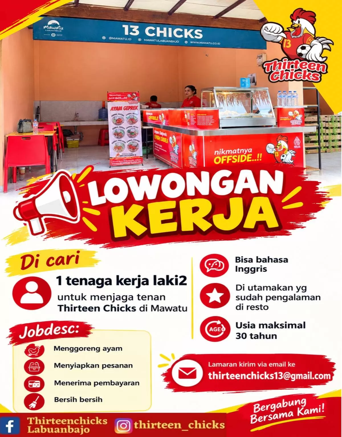 Thirteen Chicks yang beroperasi di Mawatu membuka lowongan untuk satu tenaga kerja laki-laki dengan usia maksimal 30 tahun.