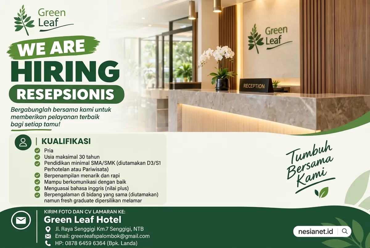 Green Leaf Hotel &amp; Spa Senggigi membuka lowongan resepsionis pria usia maksimal 30 tahun. Lulusan SMA/SMK dan fresh graduate bisa melamar.