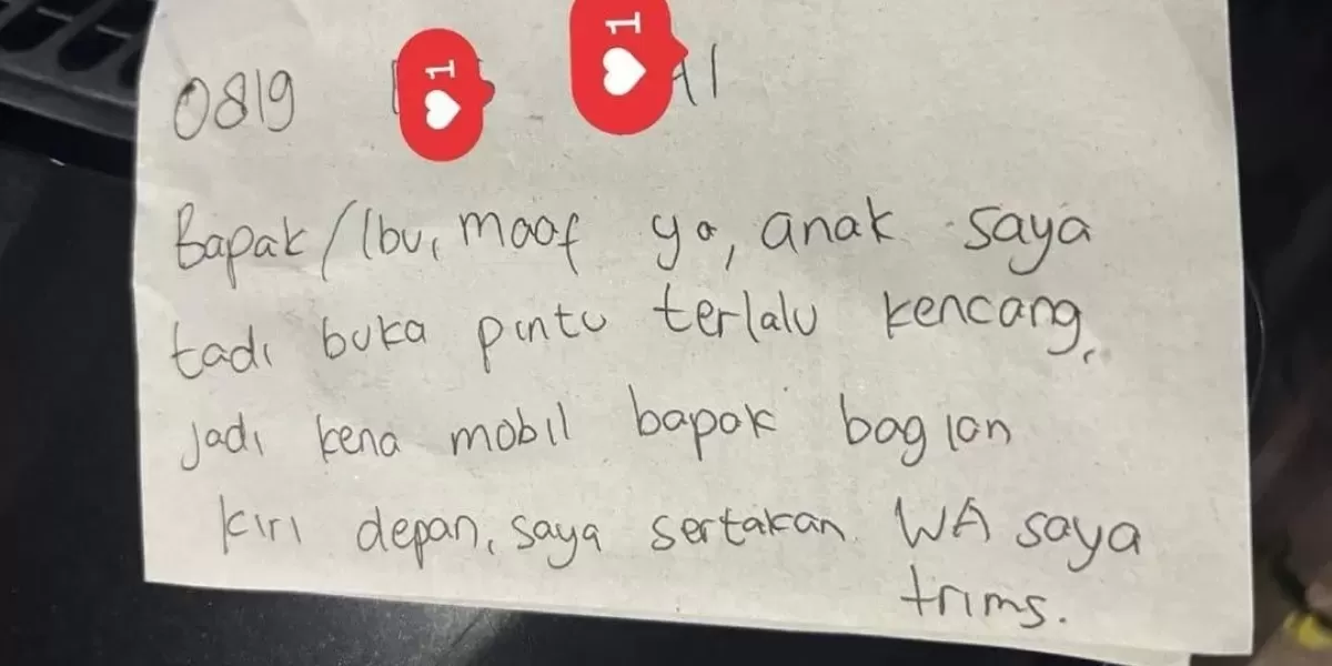 Viral Cerita Anak Tak Sengaja Gores Mobil Orang Lain, sang Ibu Tulis Secarik Kertas demi Tunjukkan Arti Tanggung Jawab - WartaPesona.com (Radar Jember)