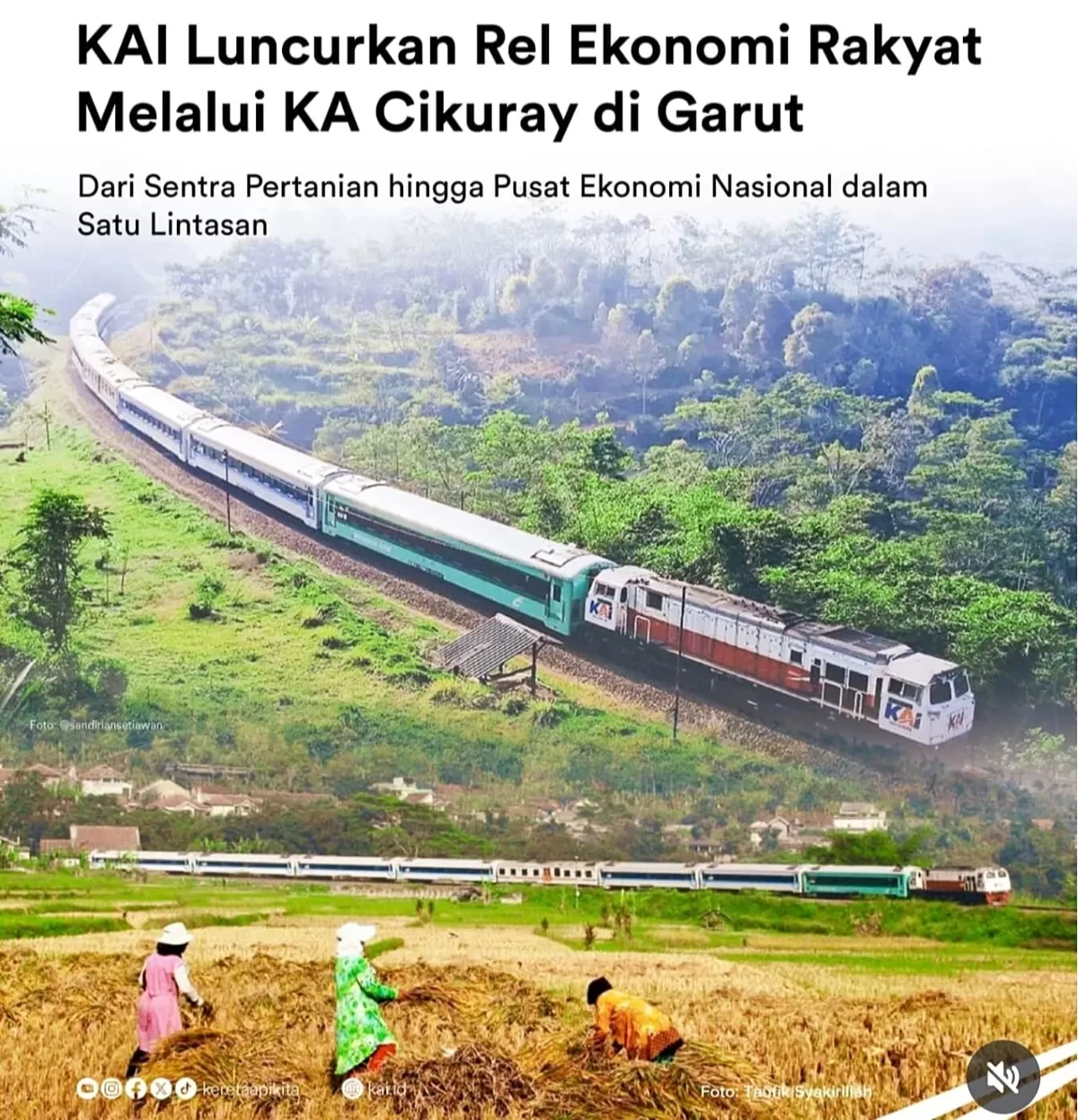 PT Kereta Api Indonesia luncurkan rel ekonomi rakyat KA Cikuray di Garut.