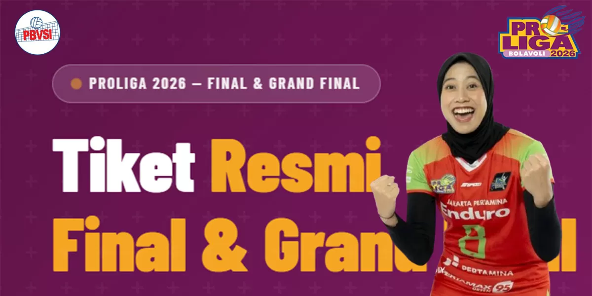 Jangan sampai kehabisan! Ini cara beli tiket Grand Final Proliga 2026 lewat jalur resmi. Cek daftar harga dan syarat pembeliannya di sini. (Dok. PBVSI)