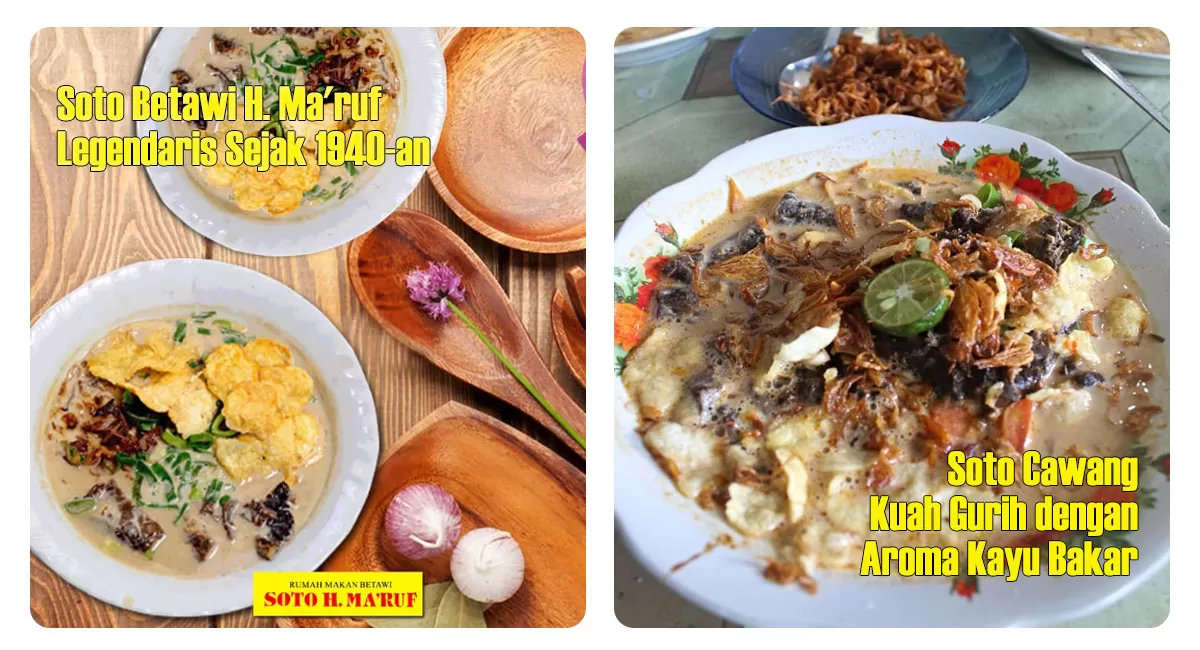 Soto Betawi H. Ma'ruf di Cikini bertahan sejak 1940-an dengan kuah santan dan susu, sedangkan Soto Cawang di Jakarta Timur khas dengan kuah berbumbu yang dimasak menggunakan kayu bakar.   (Instagram/sotohmaruf - riskaf.xx)