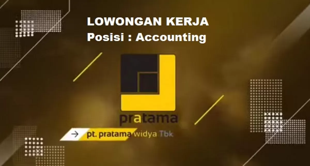 Segera Dibutuhkan untuk Posisi Sebagai Accounting 