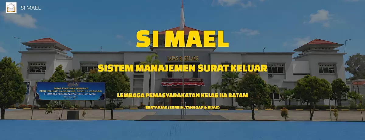 Si-Mael adalah wujud nyata komitmen Lapas dalam mendukung transformasi digital pelayanan publik. (Humas Lapas Batam)