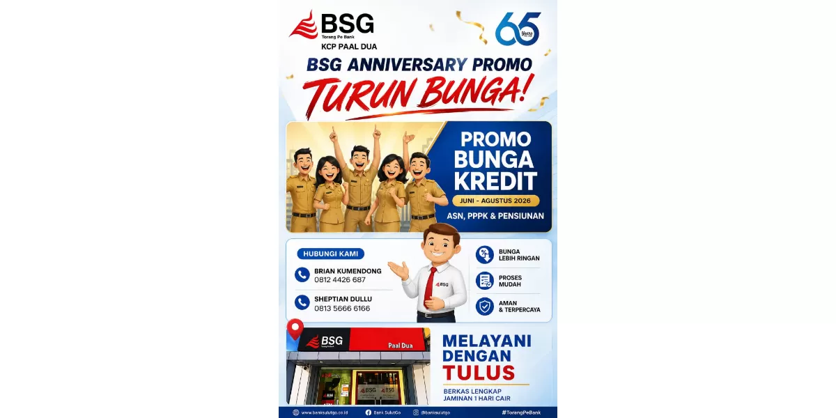 Flyer resmi promo spesial HUT ke-65 Bank SulutGo (BSG) KCP Paal Dua yang menghadirkan program turun bunga kredit khusus bagi ASN, PPPK, dan Pensiunan yang berlaku hingga Agustus 2026. ((Foto: Istimewa/BSG))