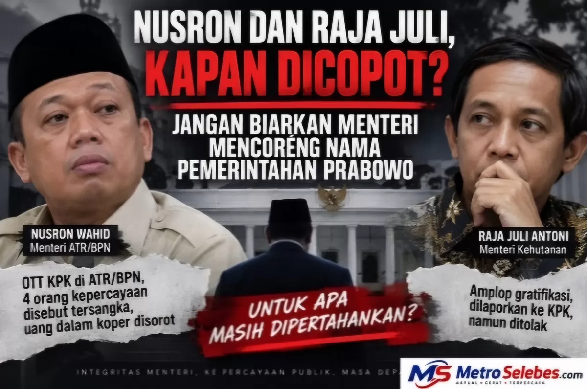 Sorotan kepada Nusron Wahid dan Raja Juli Antoni memicu pertanyaan tentang standar integritas serta evaluasi menteri pemerintahan Prabowo. (Dok.Promedia)