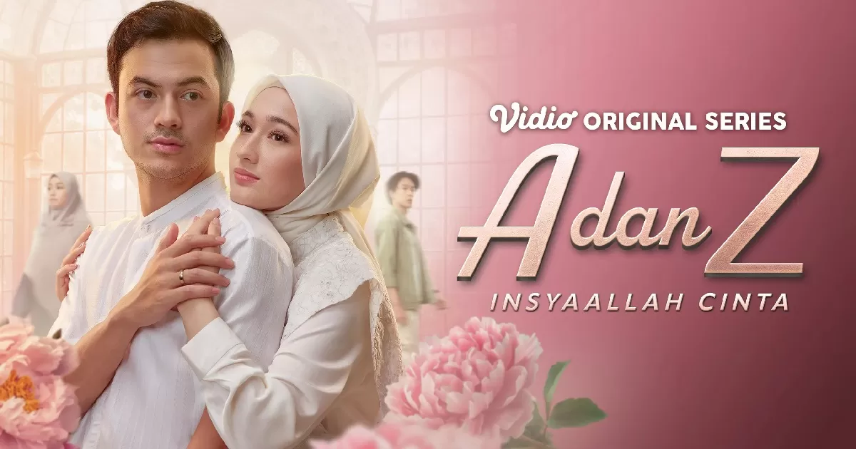 Series "A dan Z: InsyaAllah Cinta" ditayangkan Vidio selama Ramadan untuk teman ngabuburit. (Vidio)