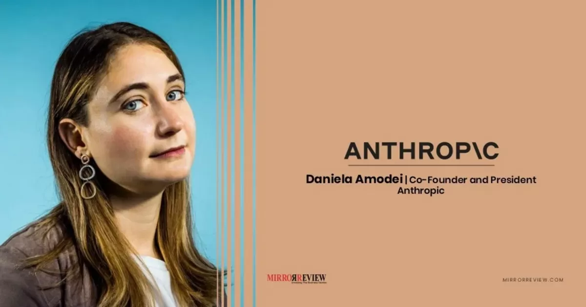 Ketika memilih orang kepercayaan, pendiri Anthropic Daniela Amodei mencari yang punya hubungan interpersonal yang kuat.  (Mirrorreview.com)
