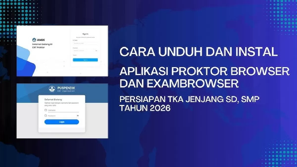 Pelajari tugas proktor di Proktor Browser TKA SD 2026, cara login, dan langkah aktivasi simulasi ujian.