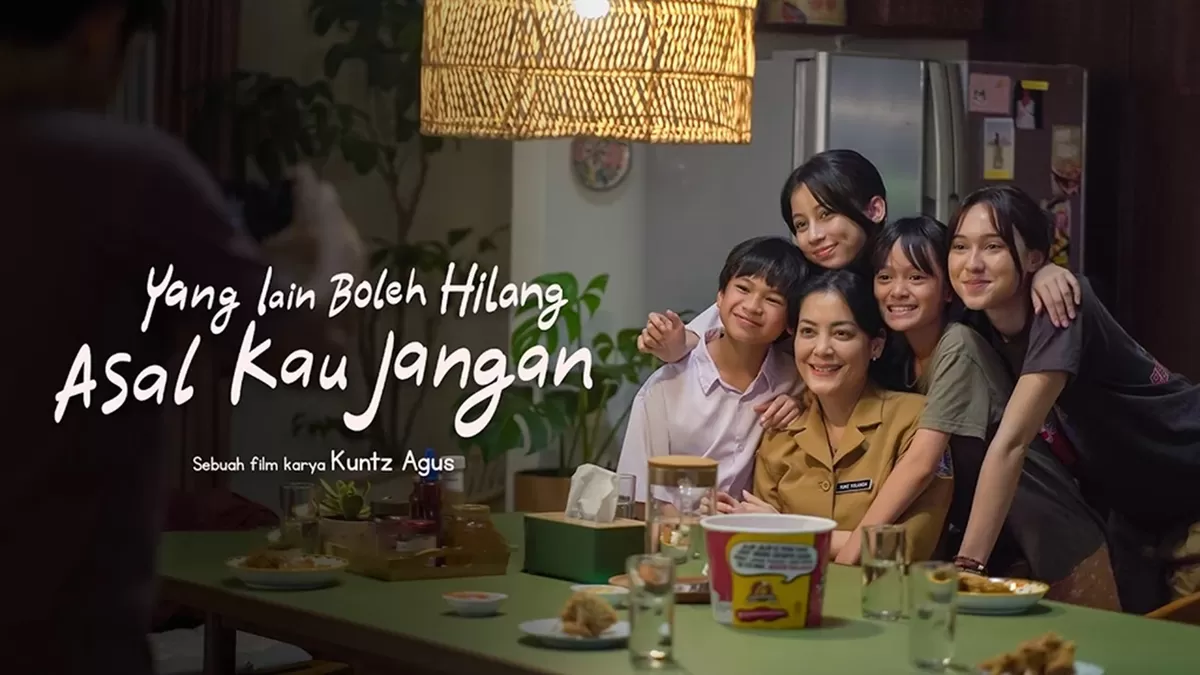 Yang Lain Boleh Hilang, Asal Kau Jangan Segera Tayang di Bioskop, Siapkan Tisu! (Screenplay Films)