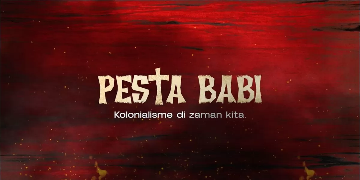 cara nonton film Pesta Babi legal! Cek link streaming dokumenter Pesta Babi dan jadwal nobar resmi
