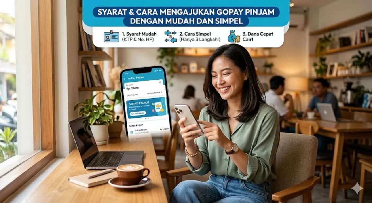 Cara Mengajukan GoPay Pinjam dengan Mudah