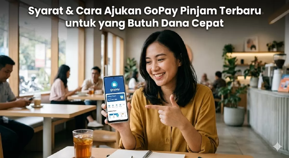 Pelajari cara ajukan GoPay Pinjam terbaru dengan panduan lengkap dan syarat mudah untuk anak muda yang butuh dana cepat.