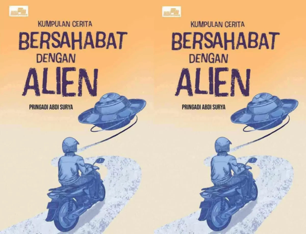 Buku Bersahabat dengan Alien karya Pringadi Abdi Surya yang menghadirkan kumpulan cerita reflektif tentang identitas, keterasingan, dan kehidupan manusia modern