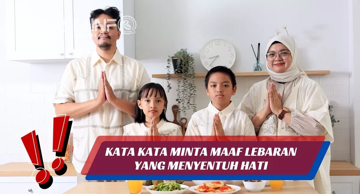 Dusting Maaf KATA KATA MINTA MAAF LEBARAN YANG MENYENTUH HATI, Ini 30 Contoh Ucapan ...