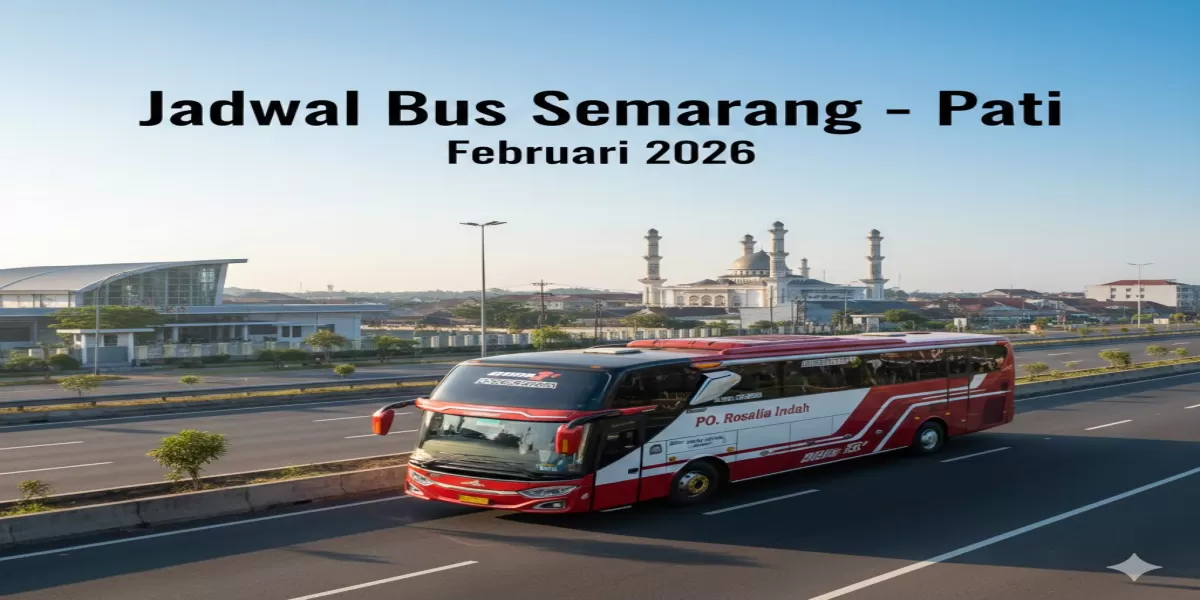 SIMAK! Jadwal Bus Semarang&ndash;Pati Paling Lengkap Februari 2026, Ini Daftar PO dan Estimasi Tarif (Ilustrasi gambar )