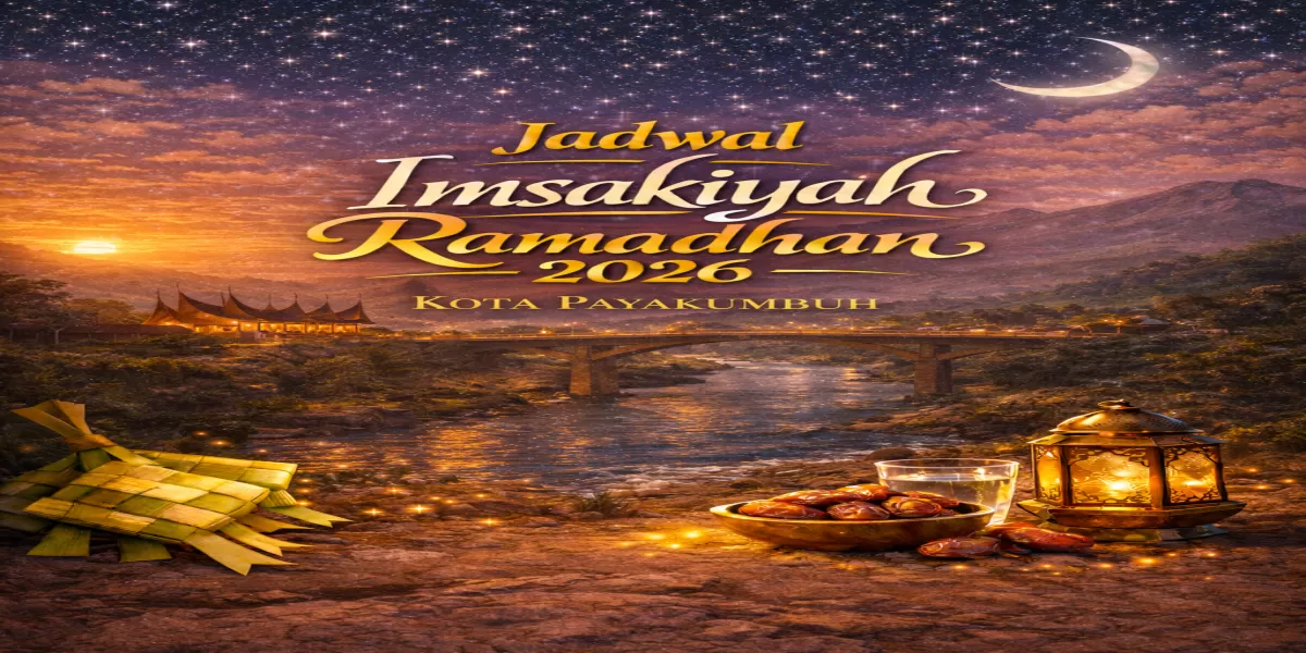 Imsakiyah Payakumbuh 2026 Lengkap 30 Hari Ramadan 1447 H dengan Jadwal Sholat Lengkap, Lihat Selengkapnya! (Ilustrasi gambar )