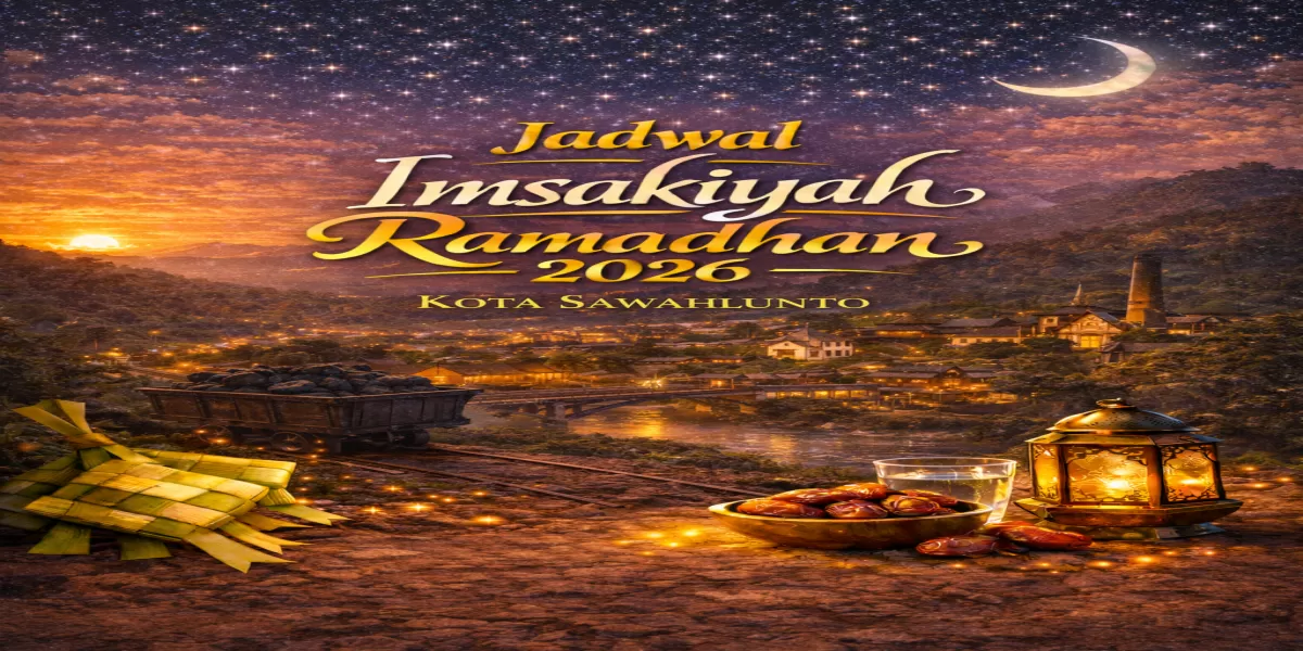 Simpan di Sini! Jadwal Puasa Ramadan 1447 H Kota Sawahlunto Full 30 Hari dan Waktu Sholat Resmi (Ilustrasi gambar )
