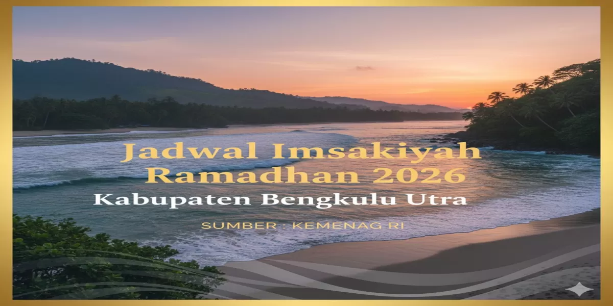 Download Gratis! Jadwal Imsakiyah 2026 Kabupaten Bengkulu Utara Full 30 Hari Ramadhan 2026 (Ilustrasi gambar )