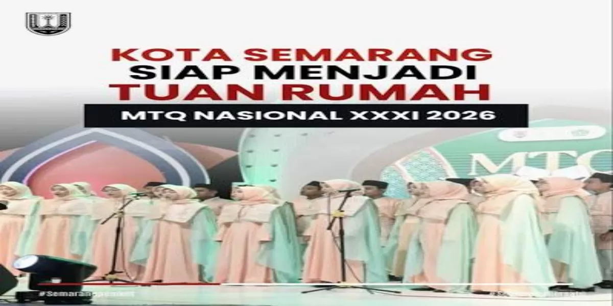 Lokasi MTQ Nasional 2026 di Semarang Digelar 11&ndash;20 September Tahun Ini dari Simpang Lima hingga Kampus dan PRPP