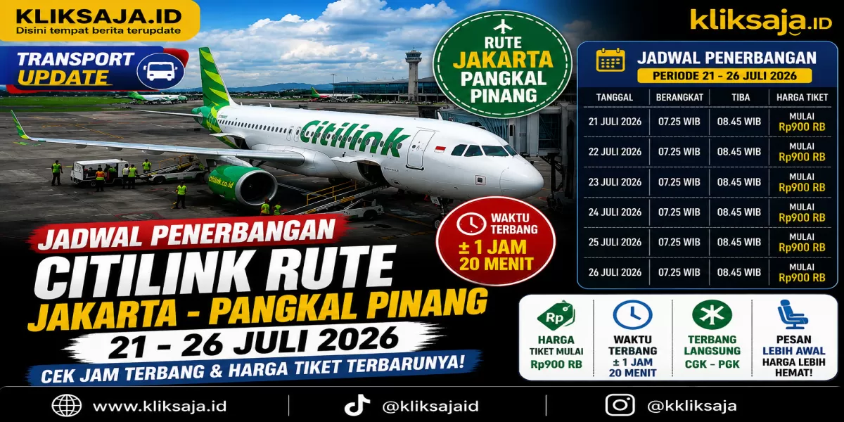 Jadwal Penerbangan Citilink Rute - Jakarta Pangkal Pinang Ada Jam Berapa? Cek Disini Periode 21 - 26 Juli 2026 Beserta Harga Tiket Terbarunya (Ilustrasi gambar)