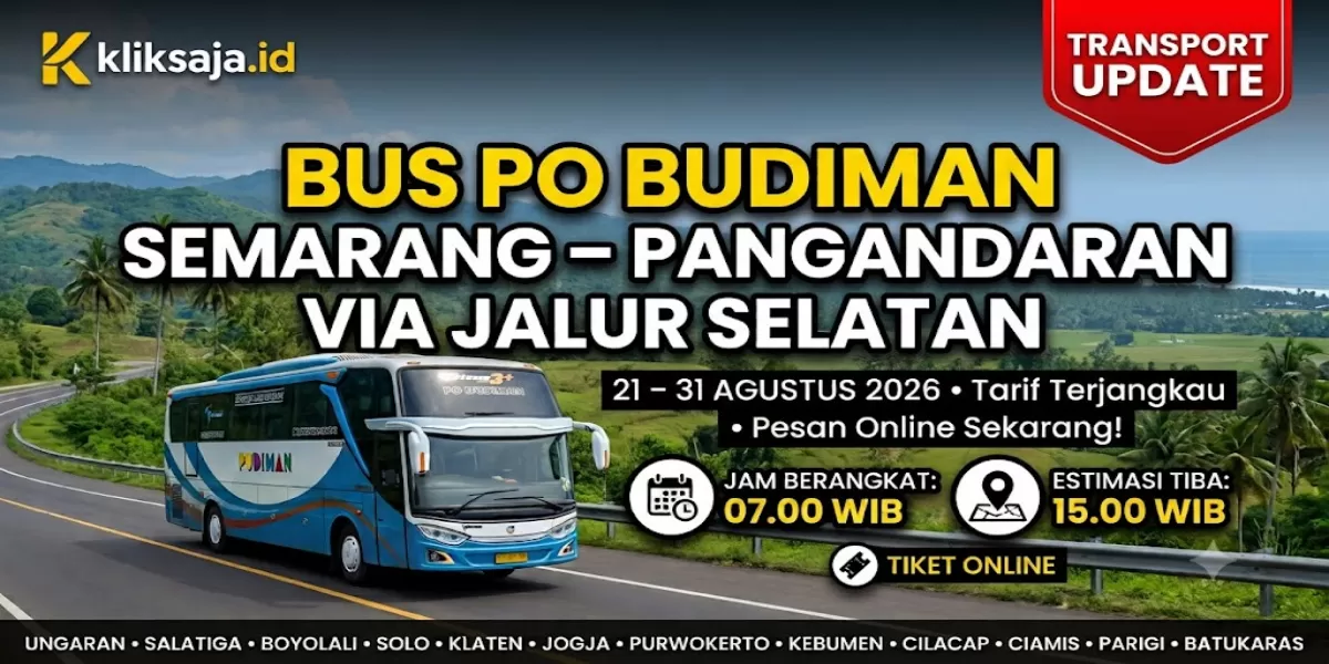 CEK JADWALNYA! Bus PO Budiman Rute Semarang - Bawen - Ambarawa - Magelang - Purworejo - Kebumen - Gombong - Pangandaran Periode 21&ndash;31 Juli 2026 (Ilustrasi gambar )