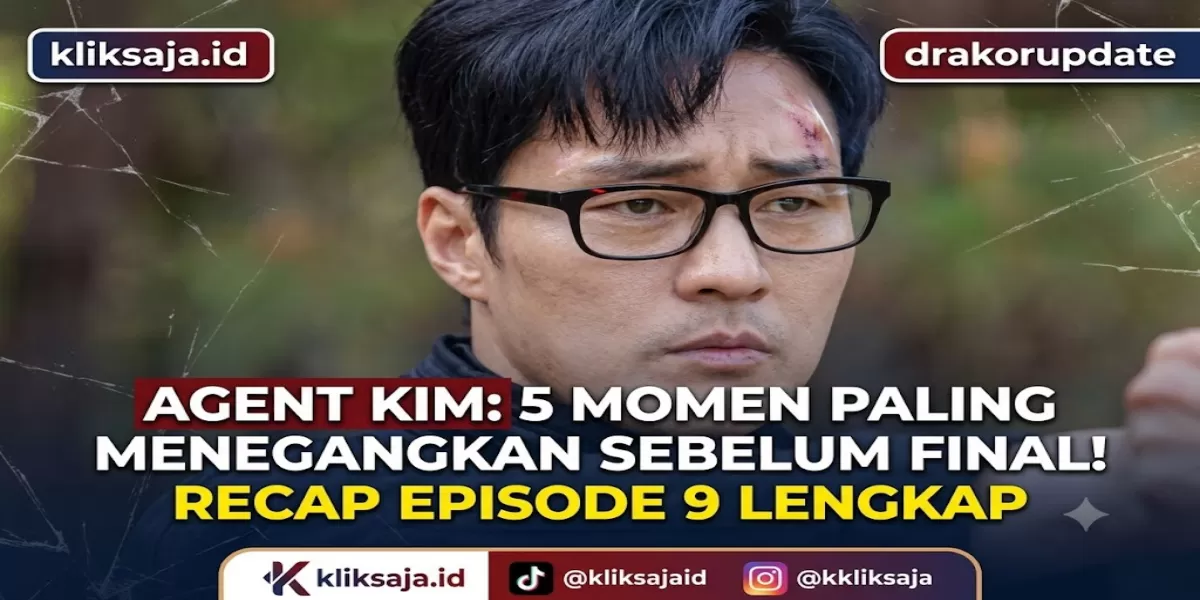 Recap Agent Kim Reactivated Episode 9 Lengkap, 5 Momen Paling Menegangkan Sebelum Episode Final yang Wajib Diketahui Penonton (SBS )