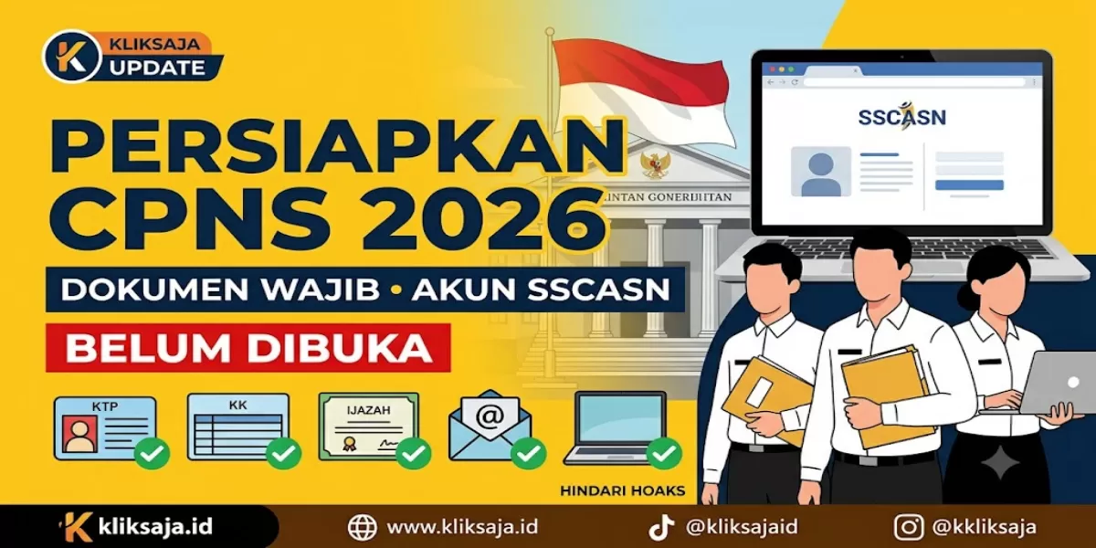 Persiapankan Daftar CPNS 2026 dari Sekarang, Simak Dokumen Wajib, Cara Buat Akun SSCASN, dan Tips Hindari Informasi Palsu (Ilustrasi gambar )
