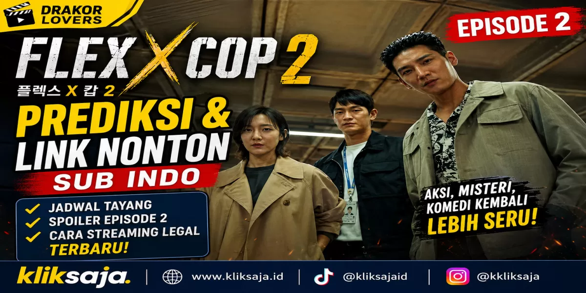 Prediksi dan Link Nonton Flex X Cop 2 Episode 2 Sub Indo, Jadwal Tayang, Spoiler, dan Cara Streaming Legal Terbaru (SBS )