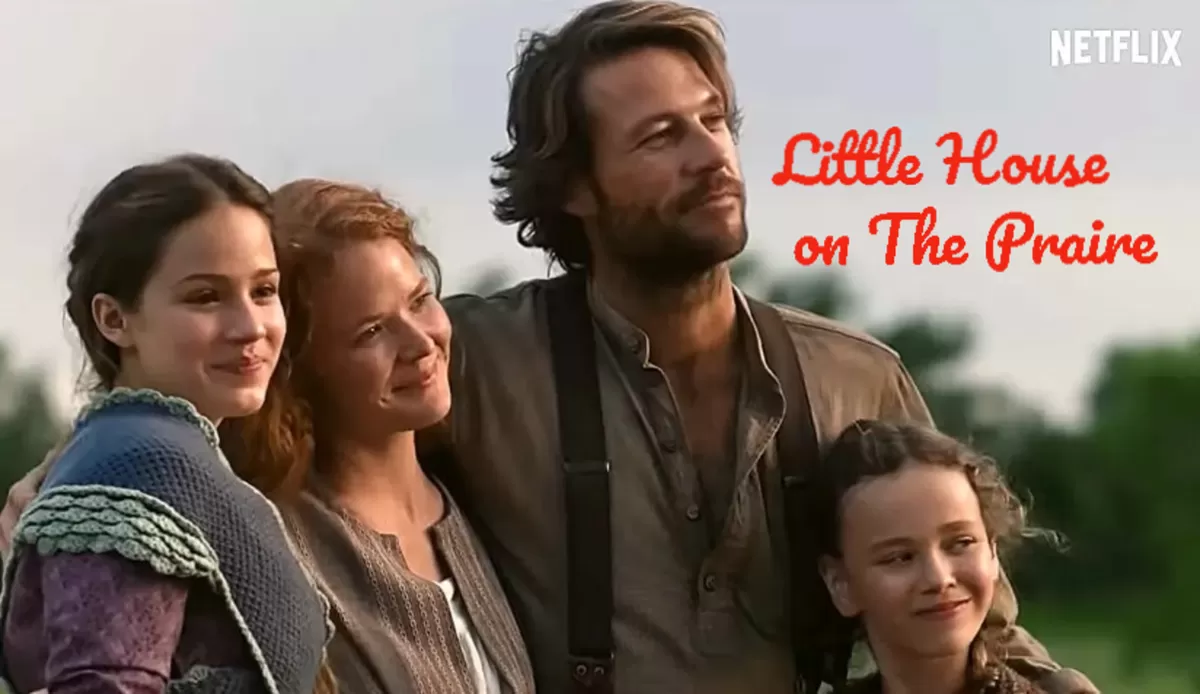 Little House on The Praire (Netflix)