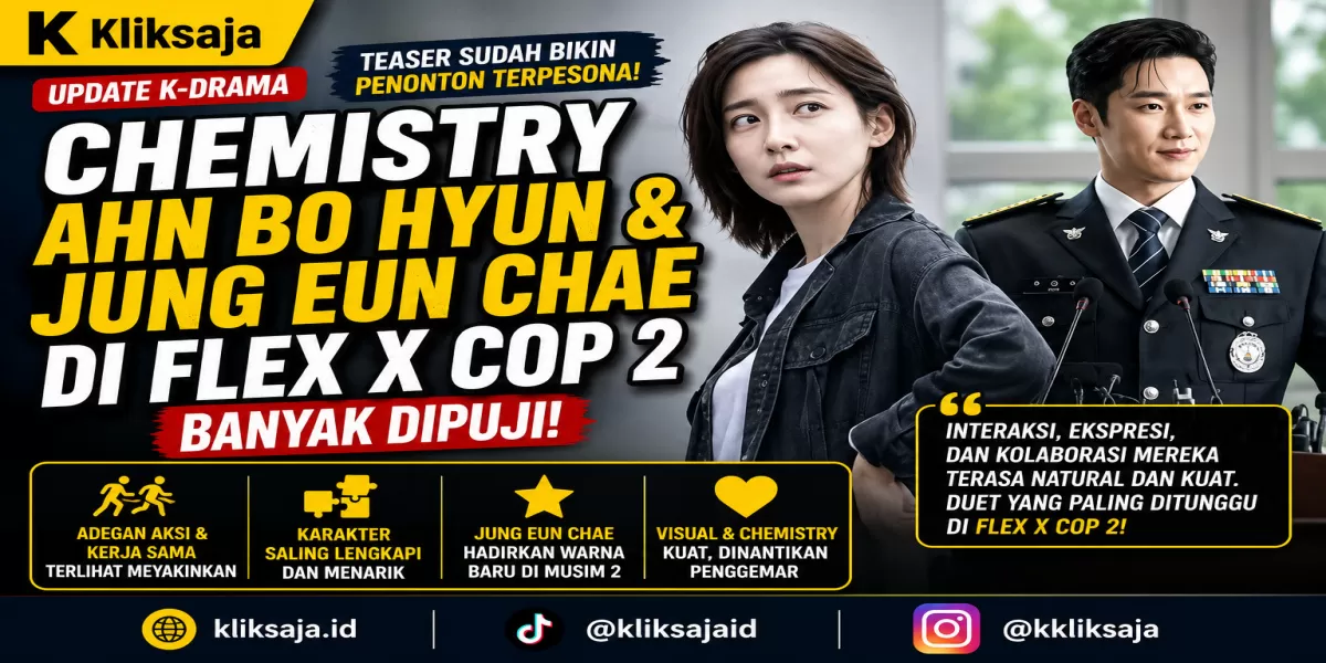 Apa yang Membuat Chemistry Ahn Bo Hyun dan Jung Eun Chae di Flex X Cop 2 Banyak Dipuji? (SBS )