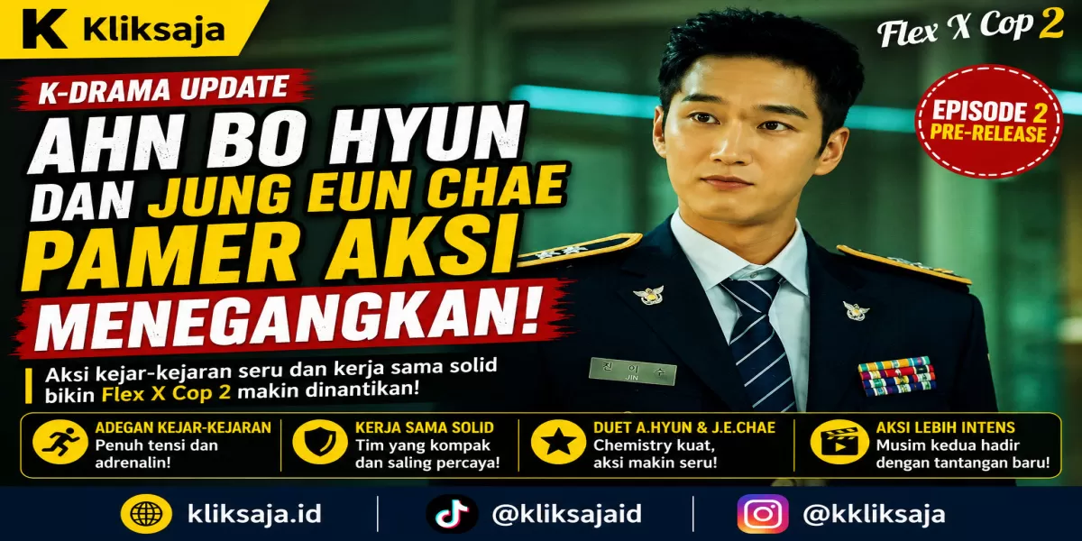 Ahn Bo Hyun dan Jung Eun Chae Pamer Aksi Menegangkan di Flex X Cop 2, Ini yang Membuatnya Menarik (SBS )