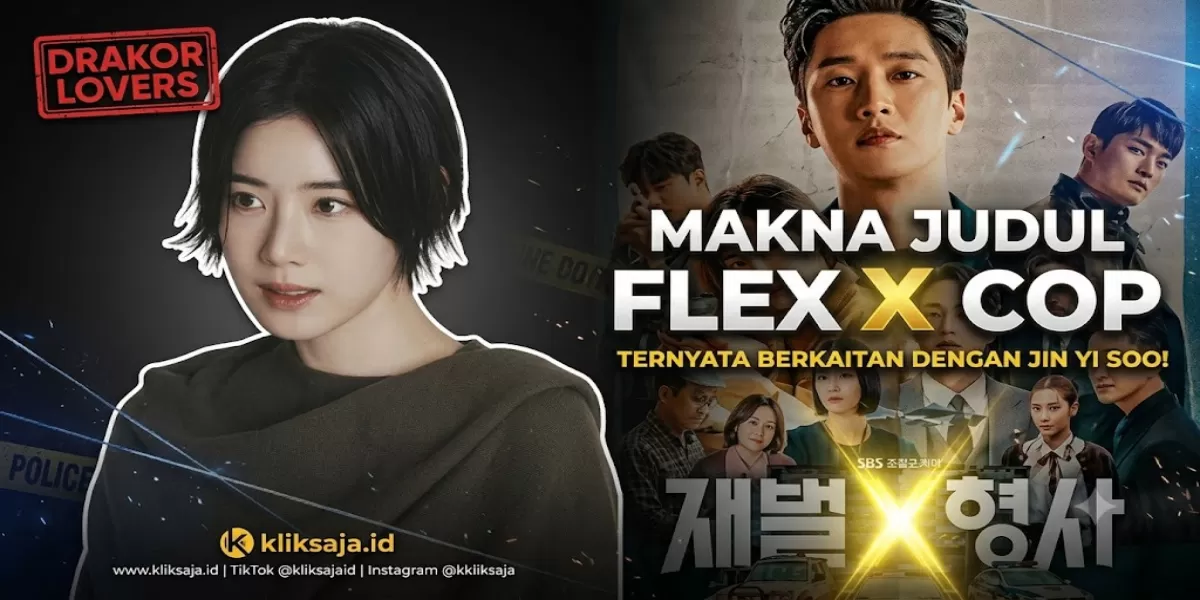 Makna Judul Flex X Cop yang Jarang Diketahui, Ternyata Berkaitan dengan Karakter Jin Yi Soo (SBS )