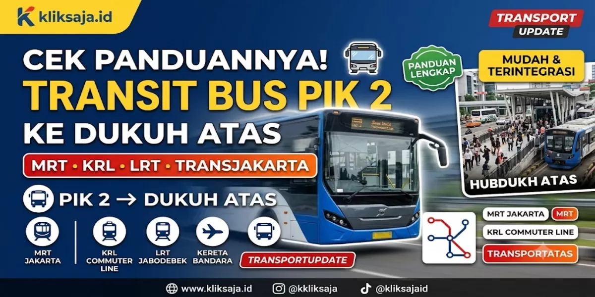 Cek Panduannya! Cara Transit Bus Hub Connector PIK 2 ke Berbagai Moda Transportasi Umum di Dukuh Atas (Ilustrasi gambar )