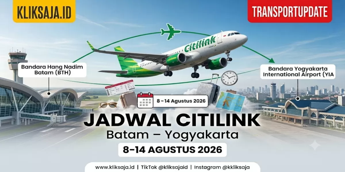 Catat! Jadwal Citilink Batam ke Yogyakarta 8&ndash;14 Agustus 2026, Jam Berangkat, Jam Tiba, dan Cara Booking Online (Ilustrasi gambar )