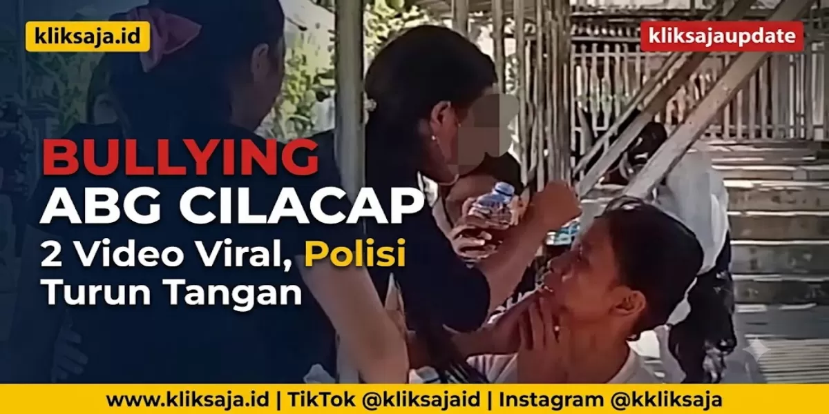 Kasus Bullying ABG Perempuan di Cilacap Ditangani Polisi, Simak Fakta Dua Video Viral dan Respons Dinsos PPPA (Kasus Bullying ABG Perempuan di Cilacap Ditangani Polisi, Simak Fakta Dua Video Viral dan Respons Dinsos PPPA)