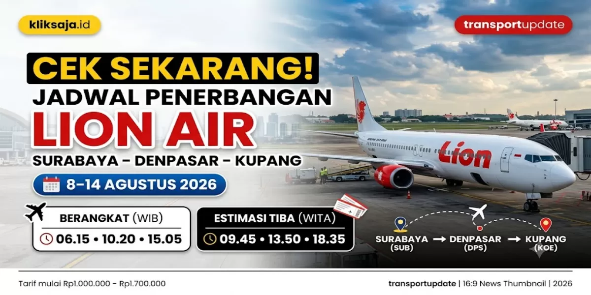 Cek Sekarang! Jadwal Penerbangan Lion Air Rute Surabaya &ndash; Denpasar &ndash; Kupang Periode 8&ndash;14 Agustus 2026 (Ilustrasi gambar )