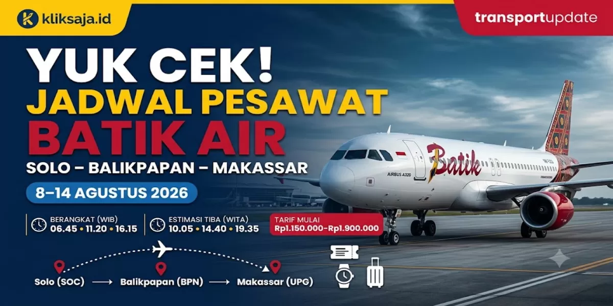 Yuk Cek! Jadwal Pesawat Batik Air Rute Solo &ndash; Balikpapan &ndash; Makassar 8 &ndash; 14 Agustus 2026, Lengkap Tarif Terbaru dan Cara Booking Tiket (Ilustrasi gambar )