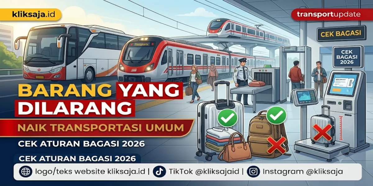 Daftar Barang yang Tidak Boleh Dibawa Naik Transportasi Umum 2026, Cek Aturan Bagasi Bus, Kereta, KRL, dan Moda Kota (Ilustrasi gambar )