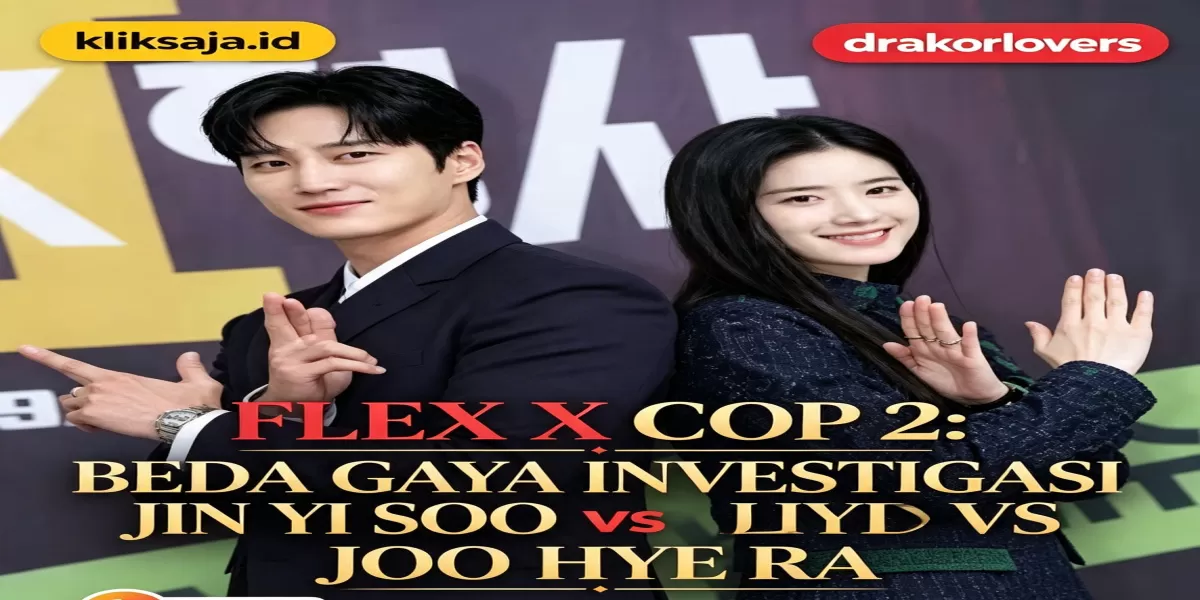 Flex X Cop 2: Perbedaan Cara Jin Yi Soo dan Joo Hye Ra Menangani Kasus (SBS )