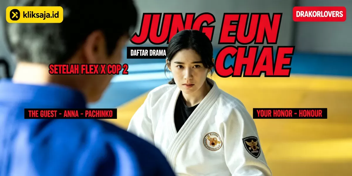 Jung Eun Chae di Drama Apa Saja? Ini Rekomendasi Tontonan Setelah Flex X Cop 2 untuk Penggemar Joo Hye Ra (SBS )
