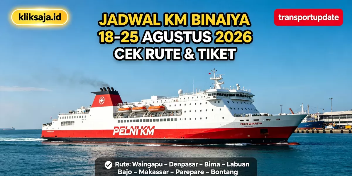 Cek Tiketnya! Jadwal KM Binaiya 18&ndash;25 Agustus Rute Waingapu &ndash; Denpasar &ndash; Bima &ndash; Labuan Bajo &ndash; Makassar &ndash; Parepare &ndash; Bontang (Ilustrasi gambar )