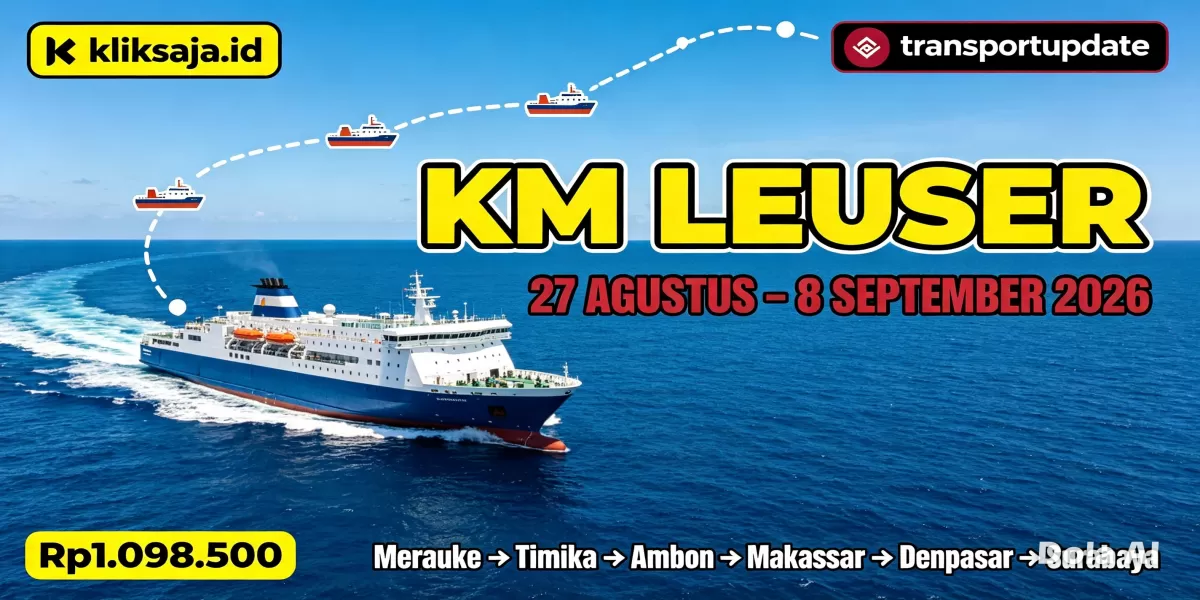 Cek Harga Tiket KM Leuser 27 Agustus&ndash;8 September 2026 Rute Merauke - Timika - Dobo - Tual - Ambon - Baubau - Makassar - Denpasar - Surabaya (Ilustrasi gambar )