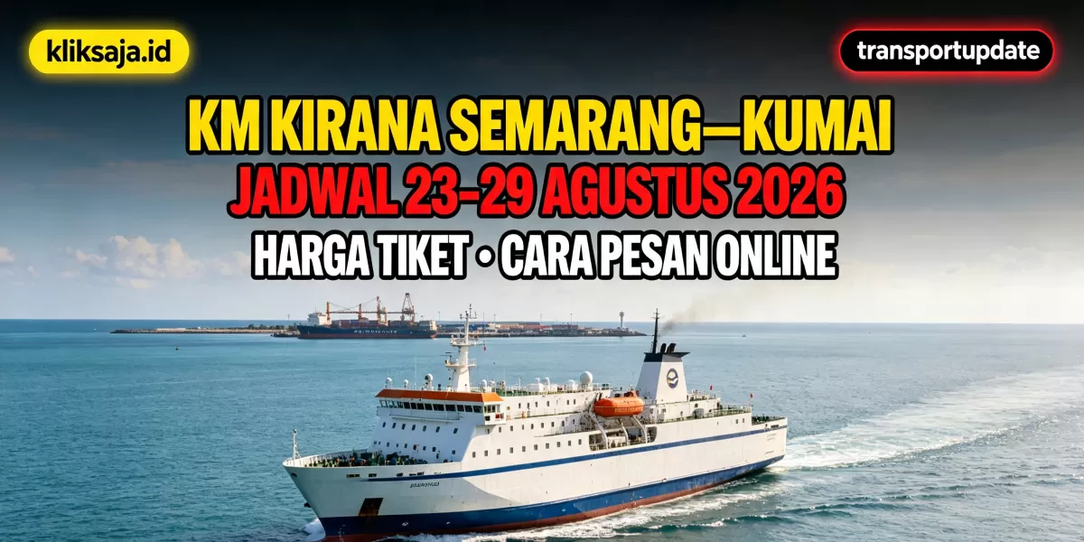 Cari Tiket KM Kirana Semarang-Kumai? Cek Jadwal 23 &ndash; 29 Agustus 2026 dari Tanjung Emas ke Panglima Utar Kumai (Ilustrasi gambar )