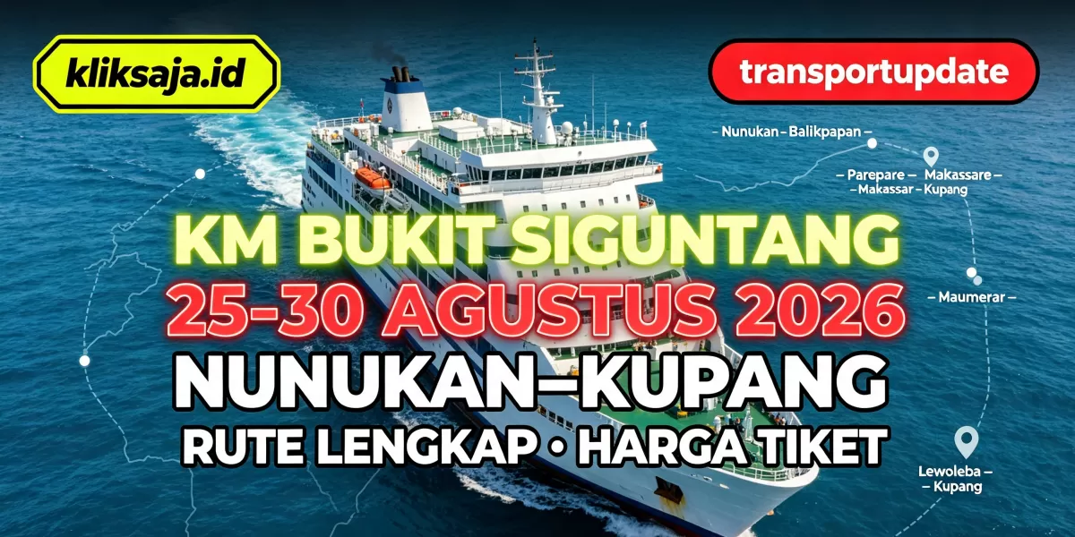 Cek Jadwal KM Bukit Siguntang Periode 25 &ndash; 30 Agustus 2026 Rute Nunukan - Balikpapan - Parepare - Makassar - Maumere - Lewoleba - Kupang (Ilustrasi gambar )