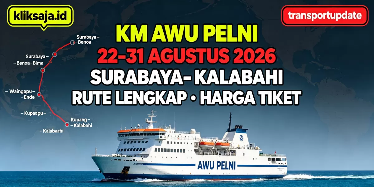 Mau Naik KM Awu? Cek Jadwal Surabaya - Benoa - Bima - Waingapu - Ende - Kupang - Kalabahi 22 &ndash; 31 Agustus 2026 (Ilustrasi gambar )